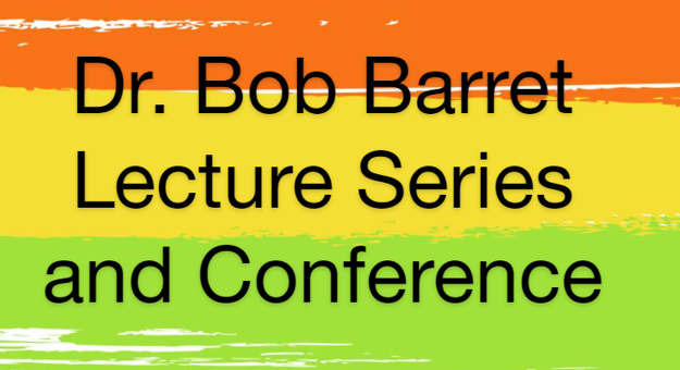 Dr. Bob Barret Lecture Series and Multicultural Issues Conference 2023